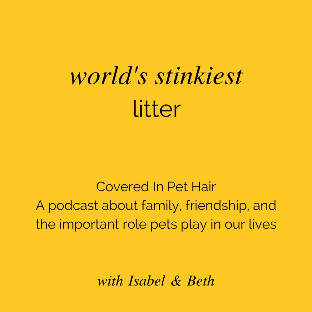 Episode 49: World's Stinkiest Litter