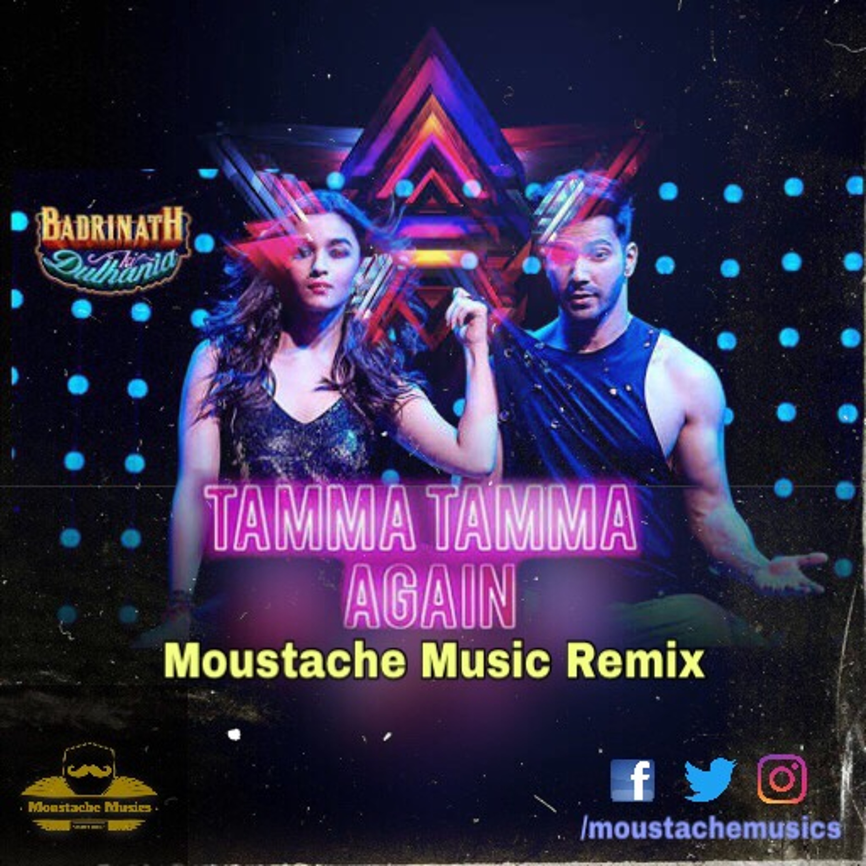 Tamma Tamma Again (Moustache Music Remix)