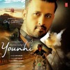 Younhi Nadani Main Atif Aslam 2017