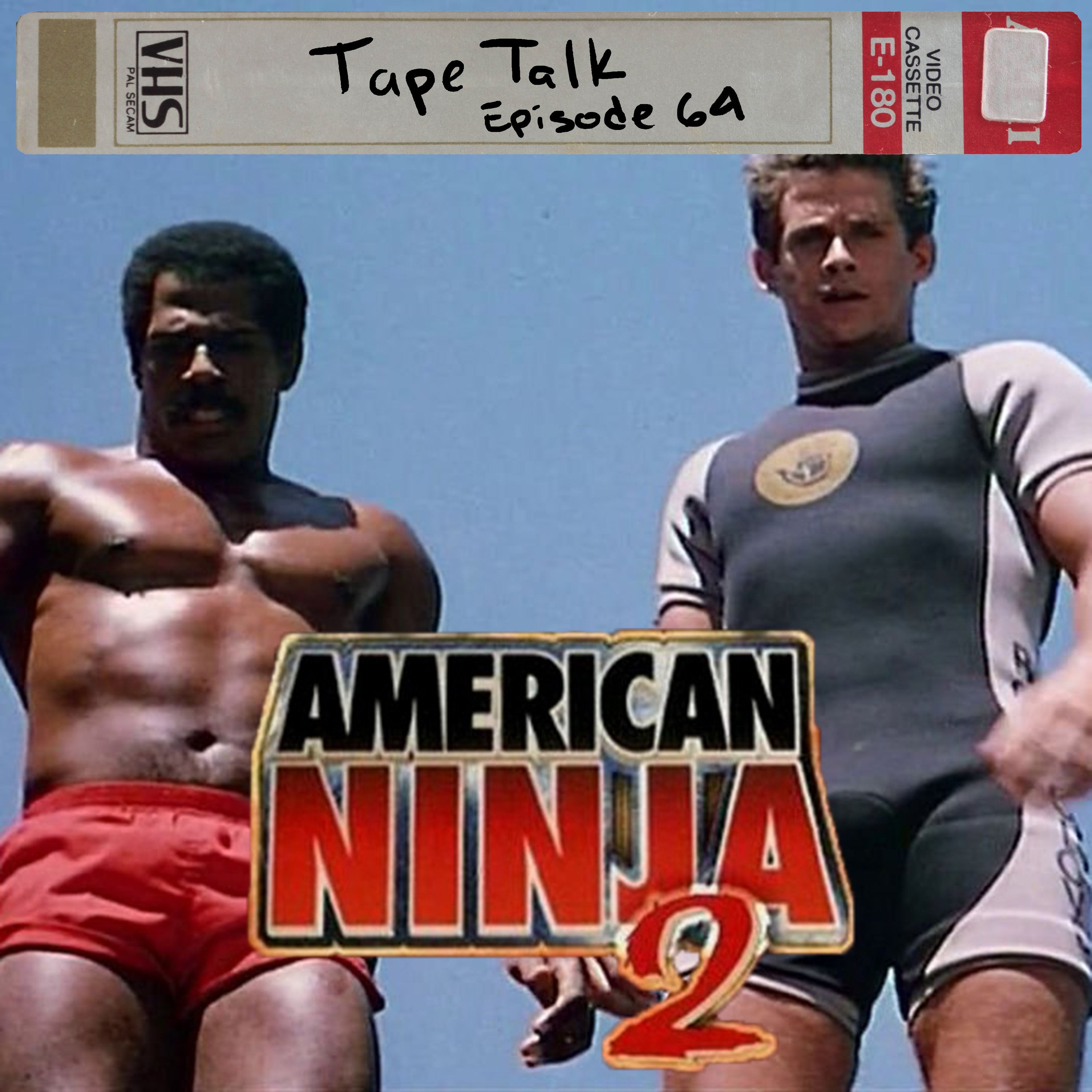#64 - American Ninja 2