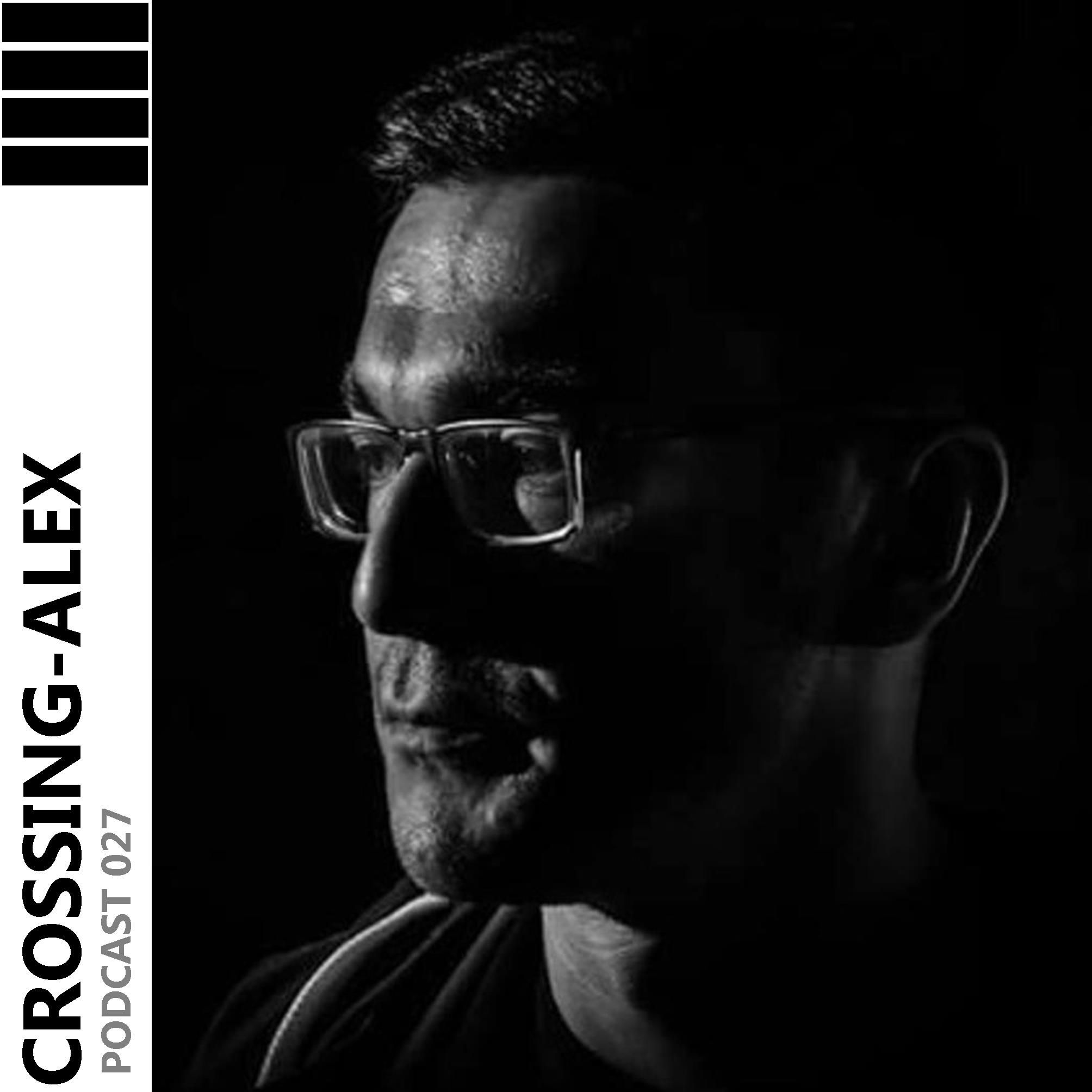 CROSSING - ALEX PODCAST 027 - E.jected
