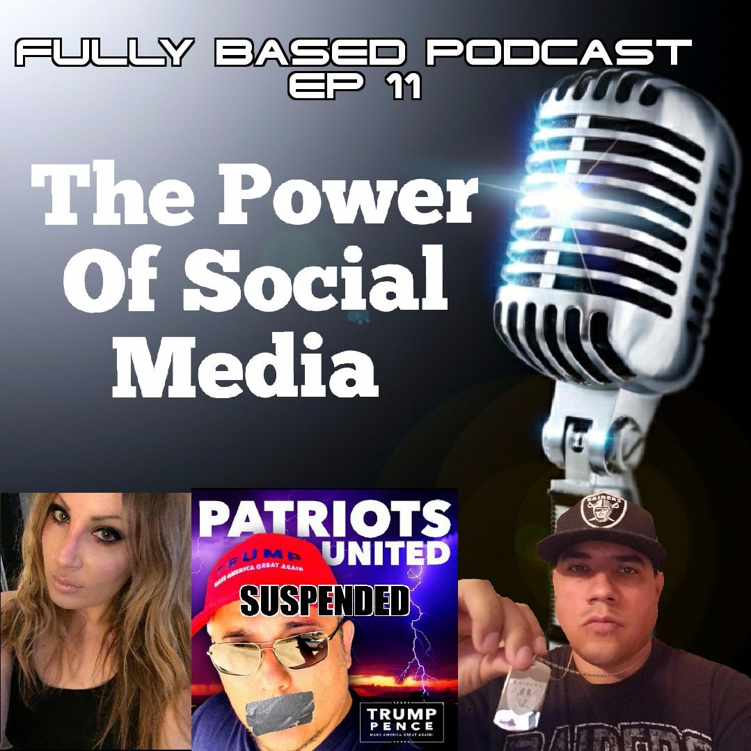 EP. 11: The Power Of Social Media