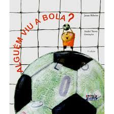 Alguém Viu a Bola?