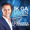 Maurice Fermont - Ik Ga Leven (Geen Stempel Remix)