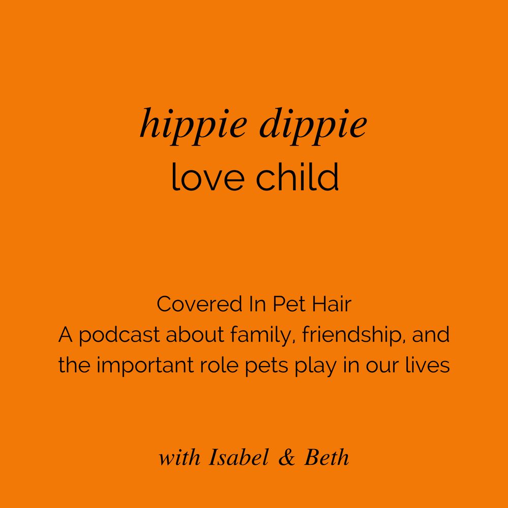 Episode 52: Hippie Dippie Love Child