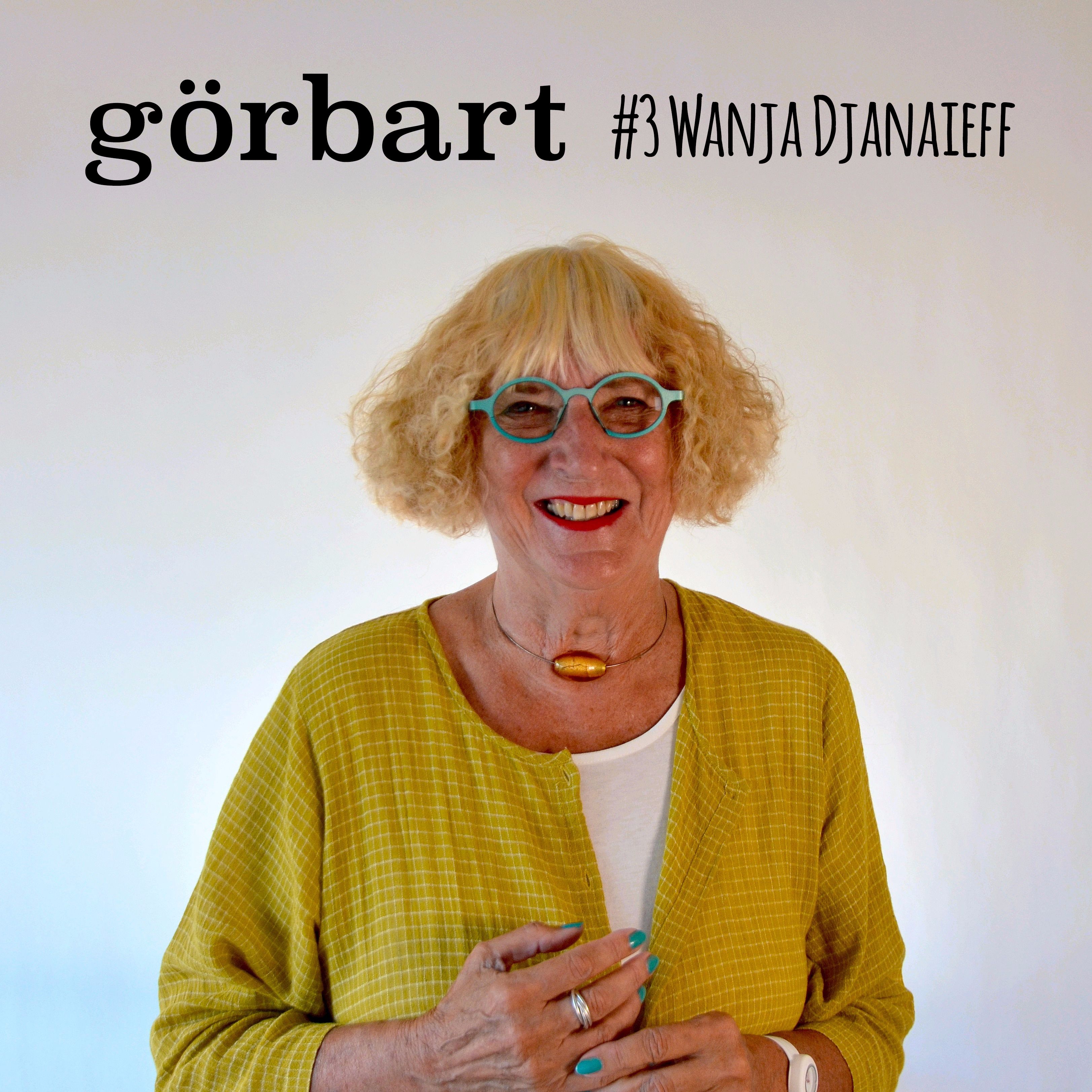 Görbart #3 Wanja Djanaieff