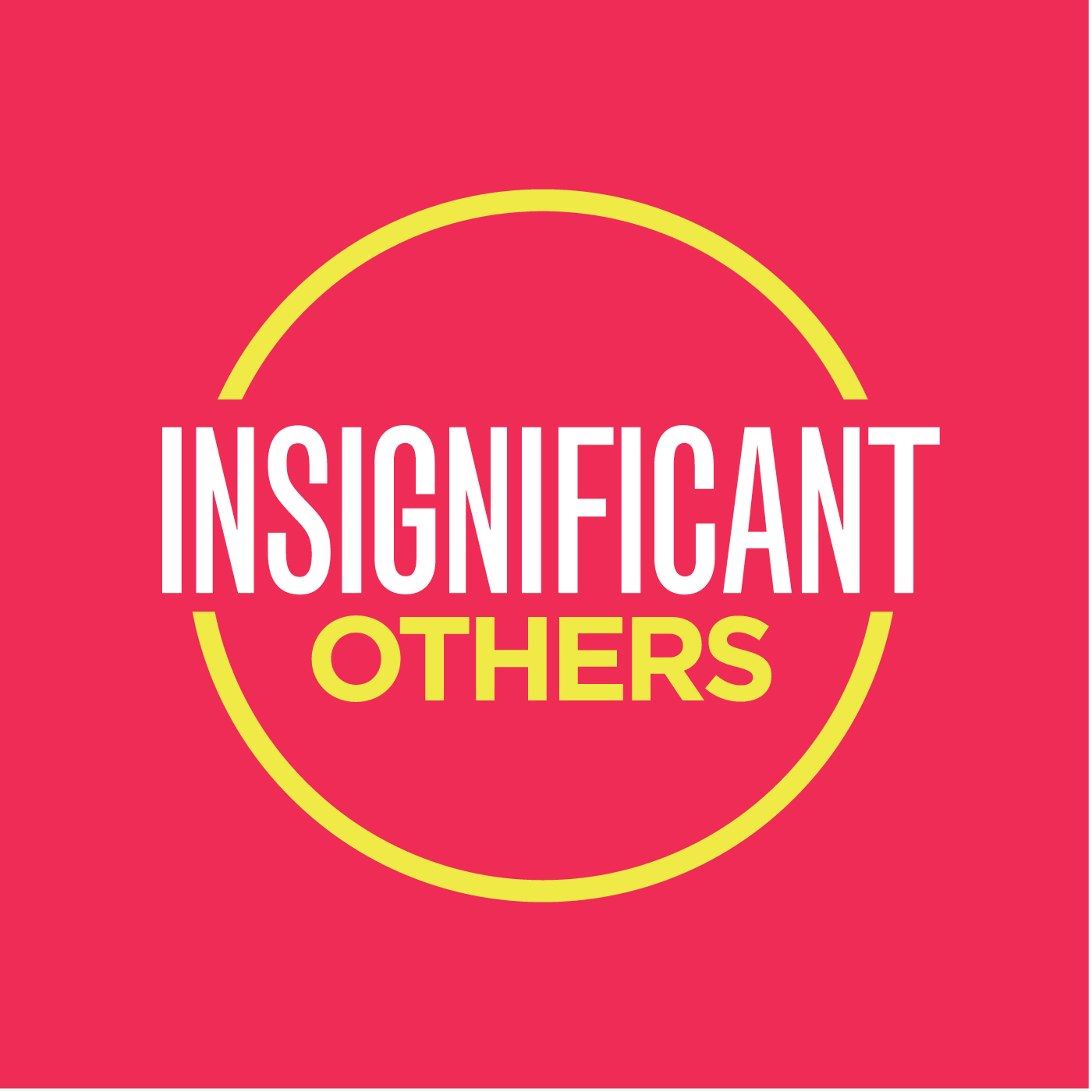 Insignificant Others