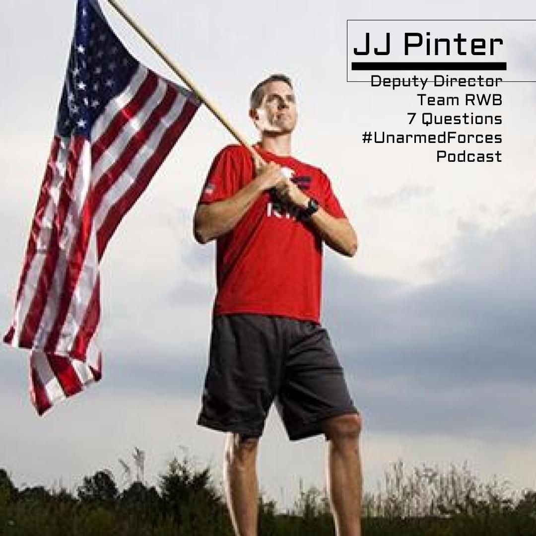 #UnarmedForces Podcast | JJ Pinter | Team RWB