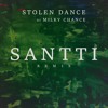 Milky Chance Stolen Dance Santti Rmx Freedownload Mp3