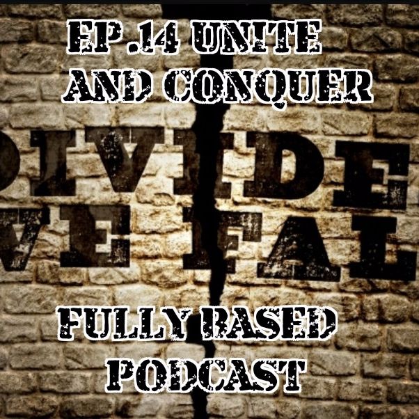 EP.14: Unite and Conquer