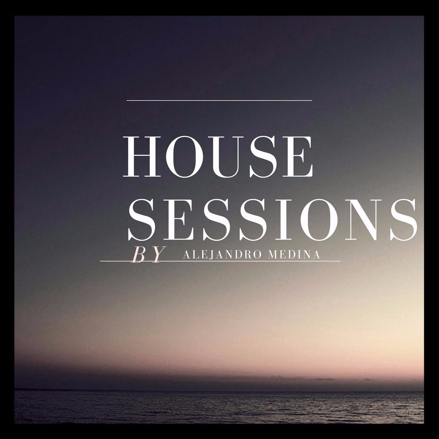 Alejandro Medina - House Session #001