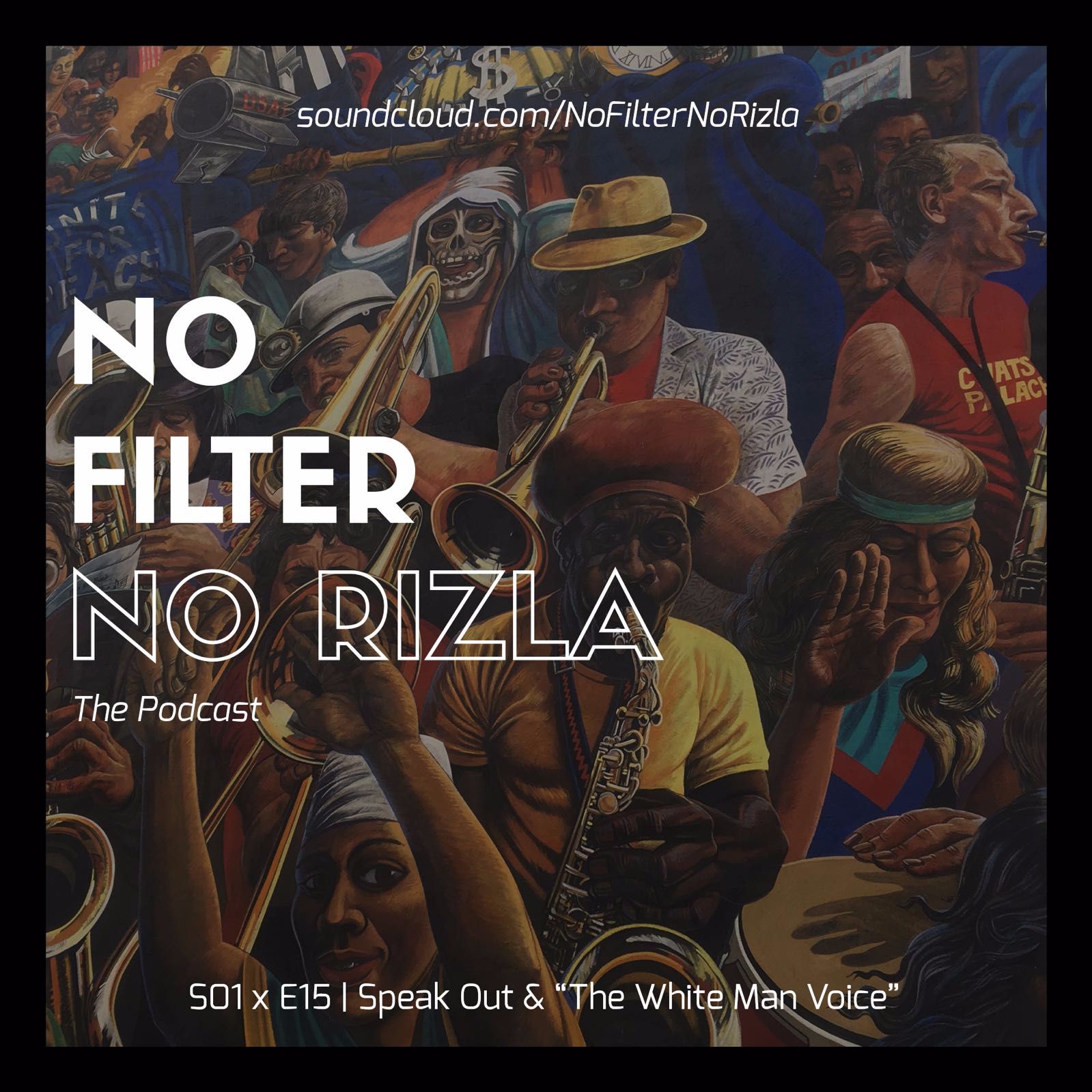 S01 x E15 | Speak Out & "The White-Man Voice"