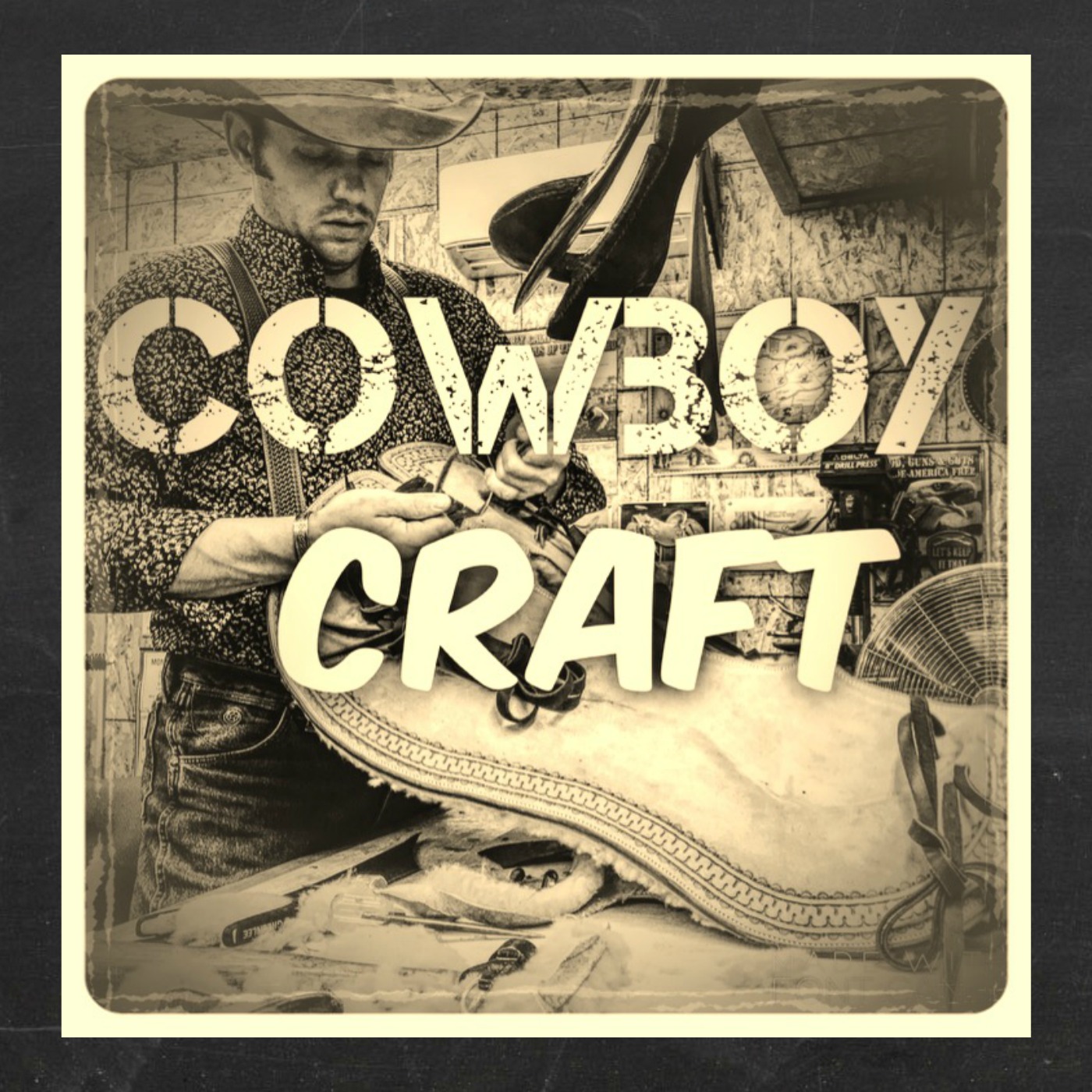Cowboy Crafts Podcast Episode 3
