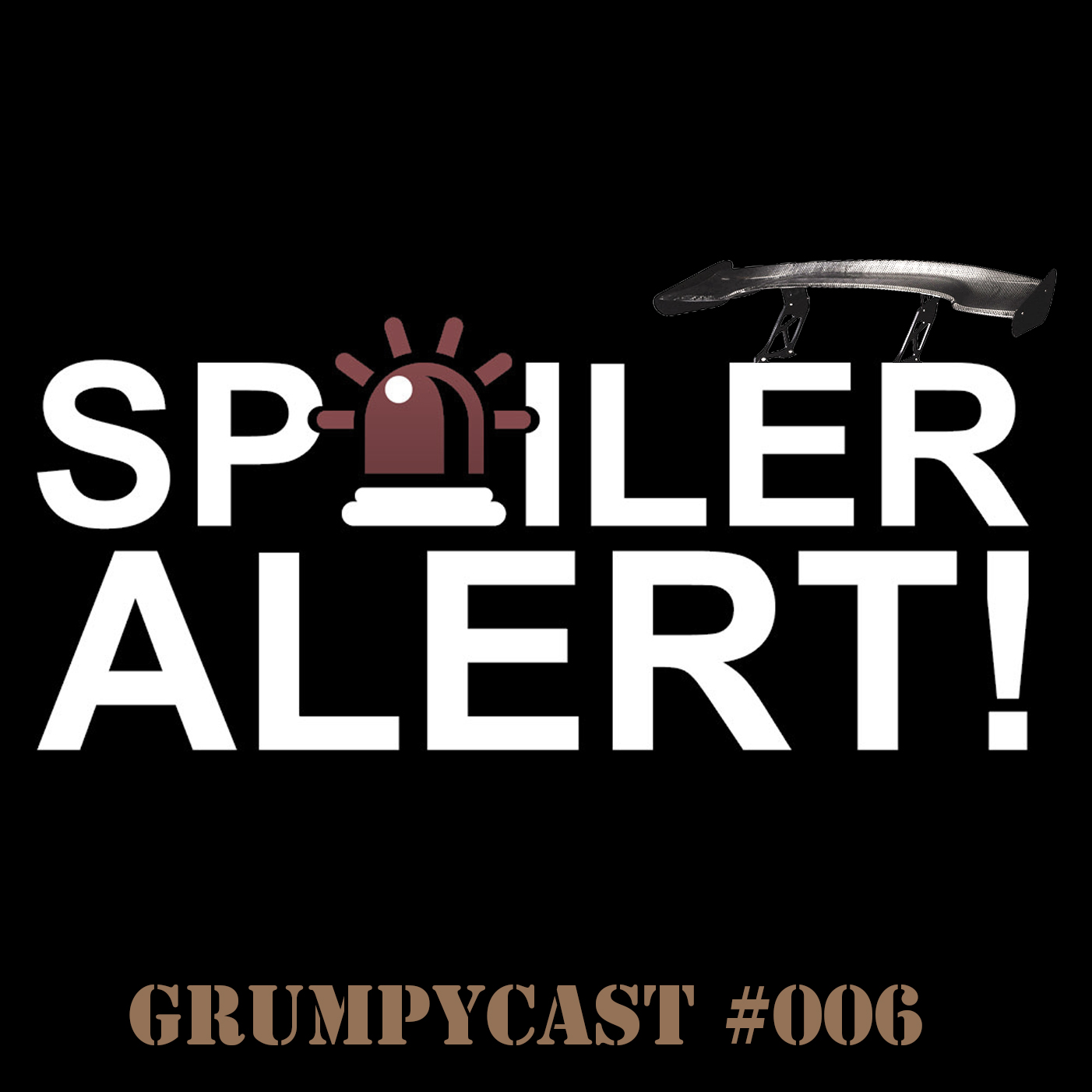 GrumpyCast #06 - Spoilers!(Ou os mimimis da cultura pop)