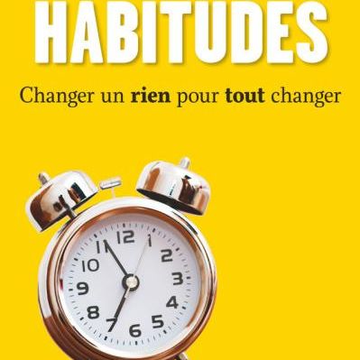 La puissance de la volonté est l'habitude clé la plus importante (épisode 2)