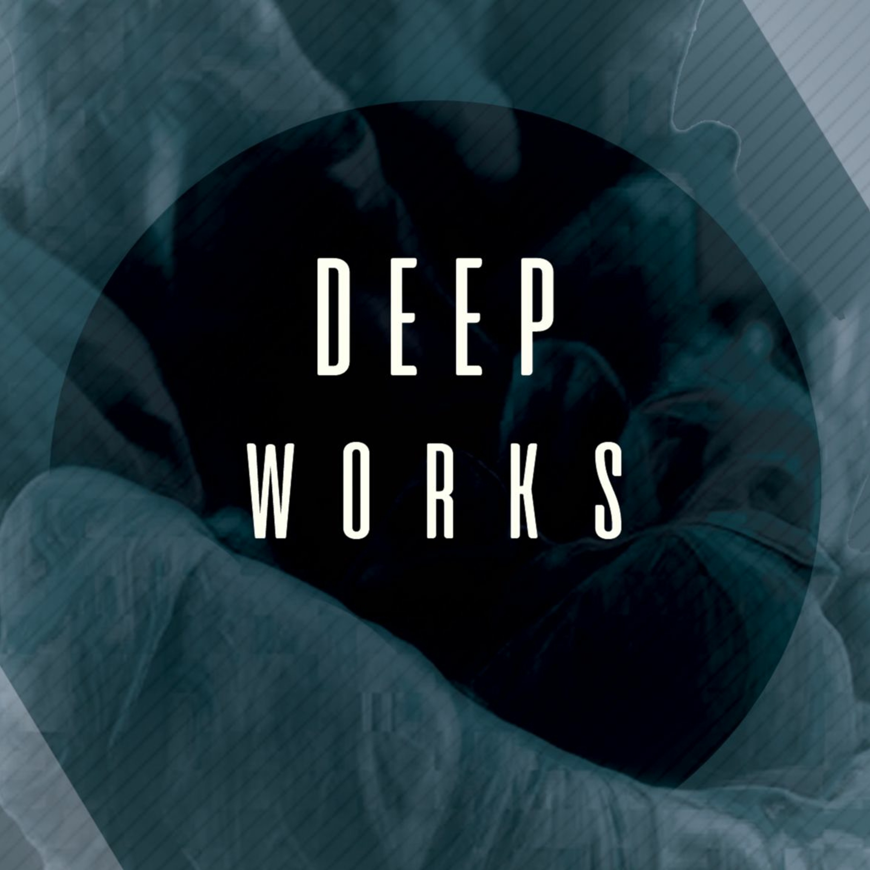 Deep Works