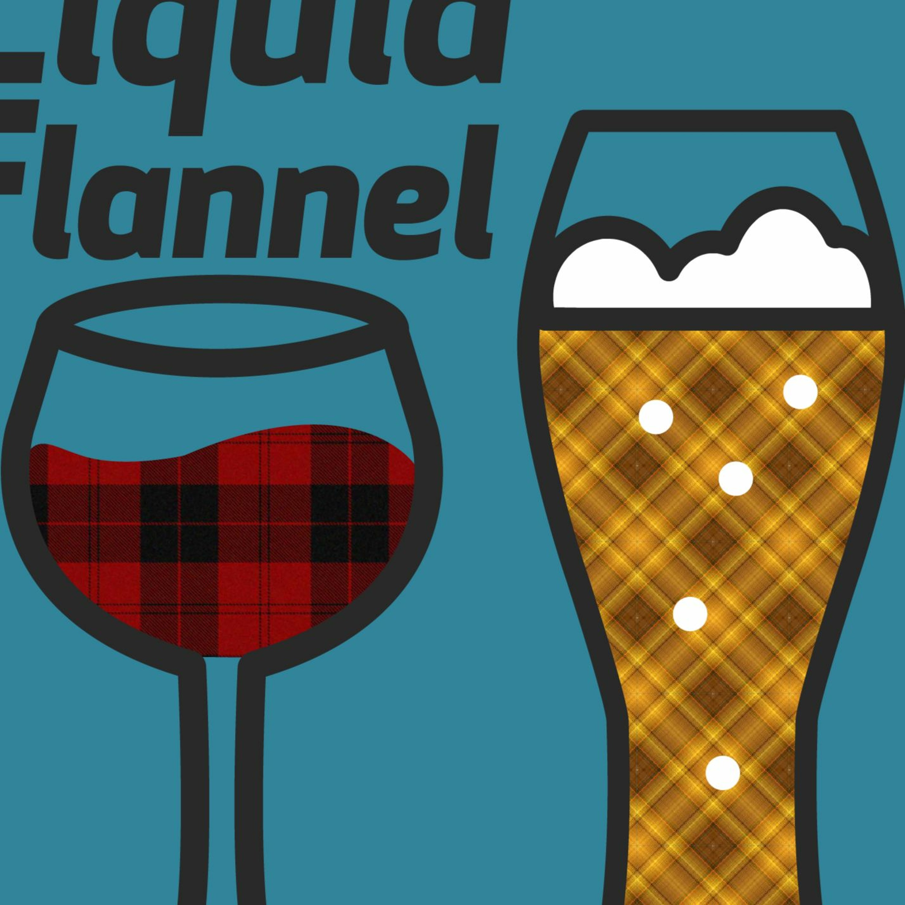Liquid Flannel Podcast