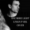 Linkin Park One More Light Cover Mp3