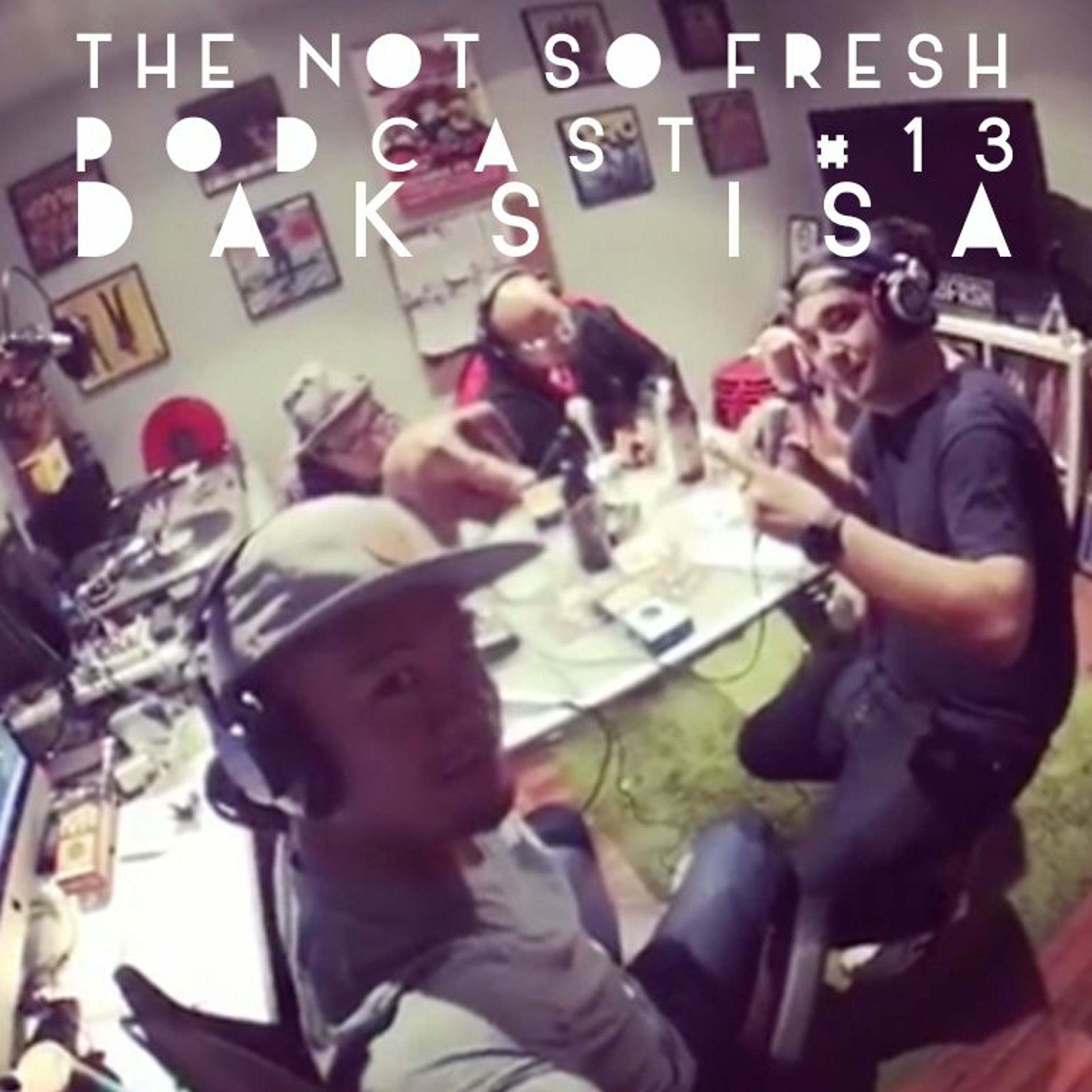 The Not So Fresh Podcast