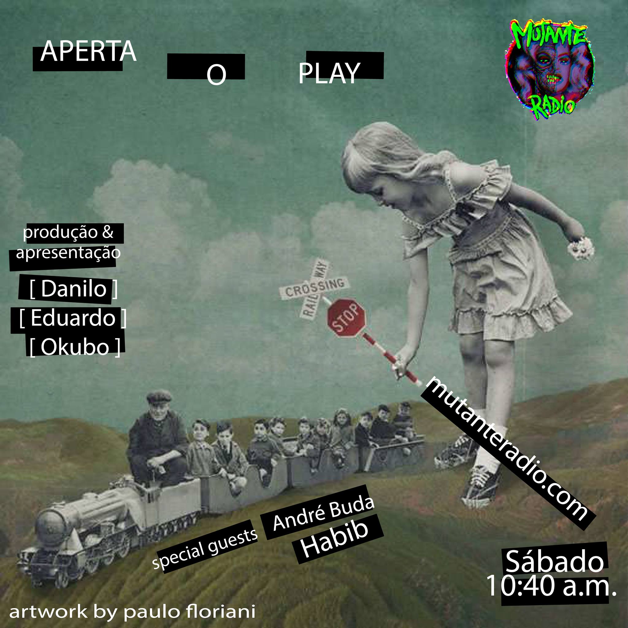 Aperta o Play - EP17 - 27-05-2017 - Special Guests: André Buda & Habib