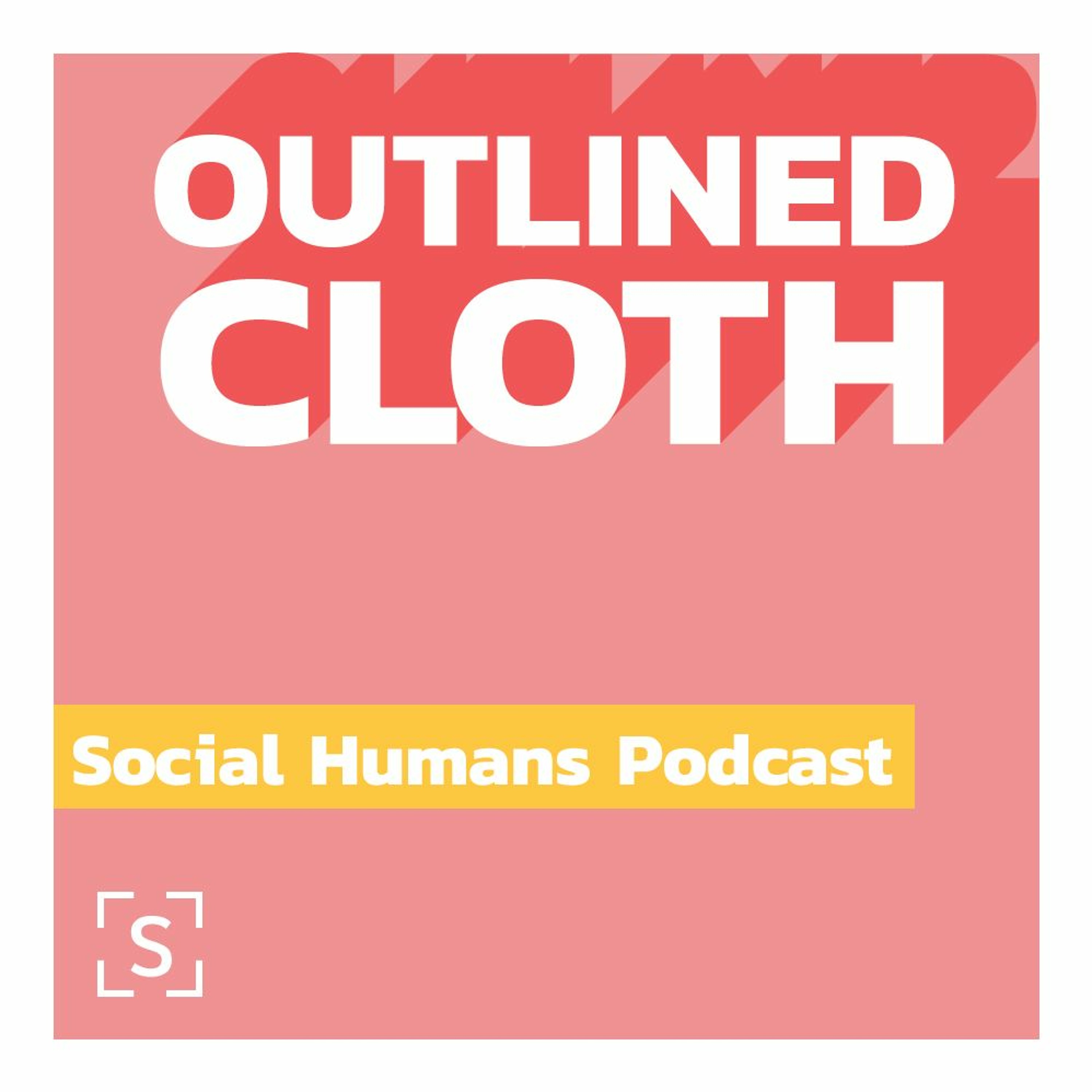 Season 2, EP 5: Outlined Cloth