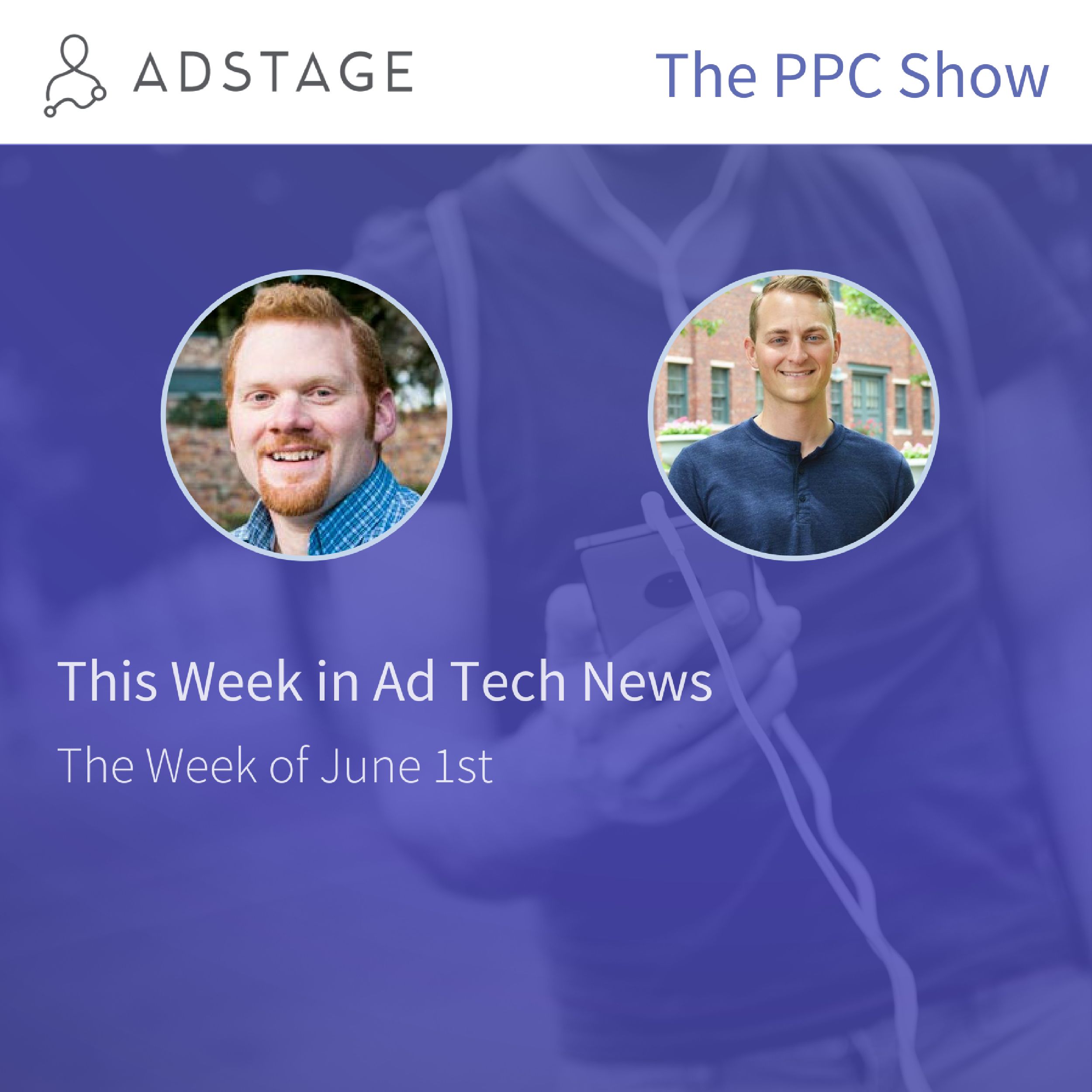 This Week in Ad Tech Headlines - May 29-June 2nd