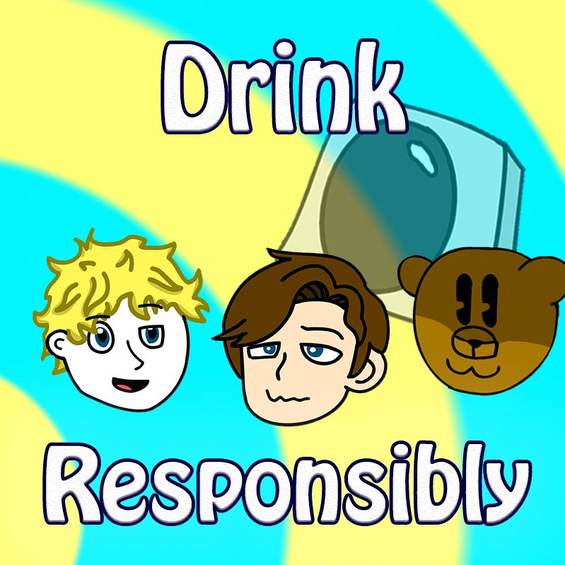Drink Responsibly - Lets Rant Podcast #10