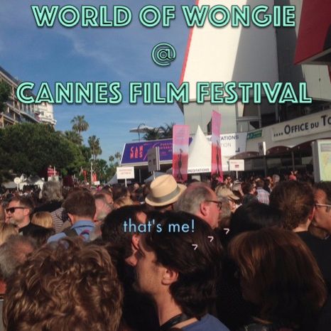 World Of Wongie @ Cannes 2017 Day 5