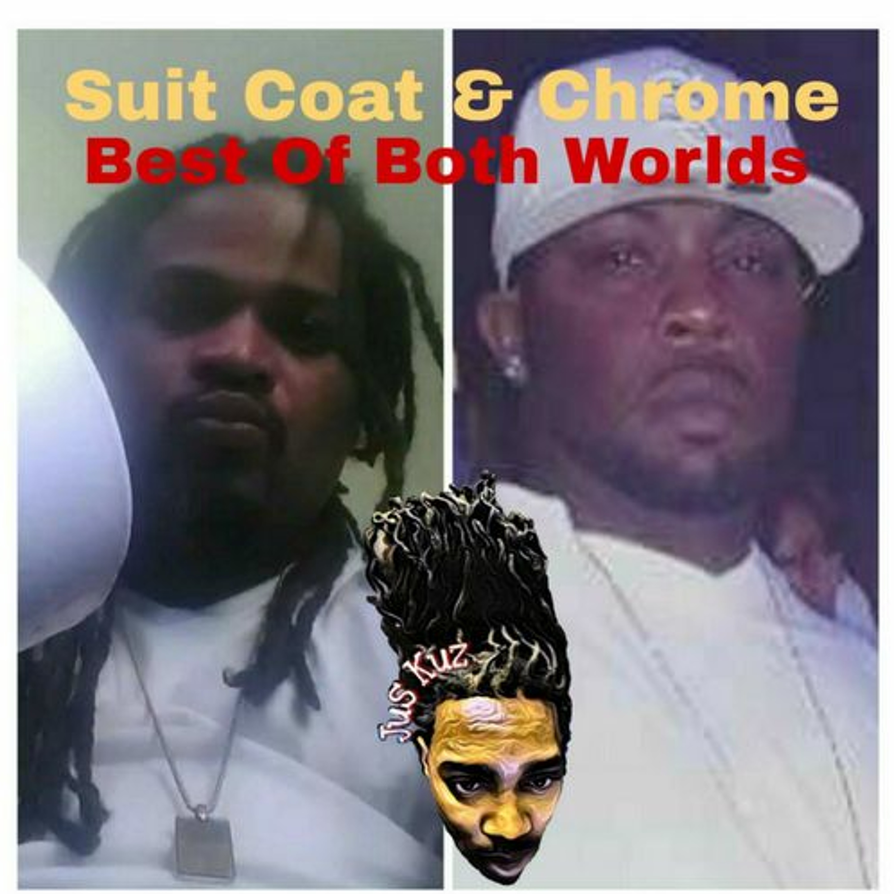 EP5: Suit Coat & Chrome "The Best Of Both Worlds"