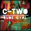 Rude Gyal (Prod. By 1709)