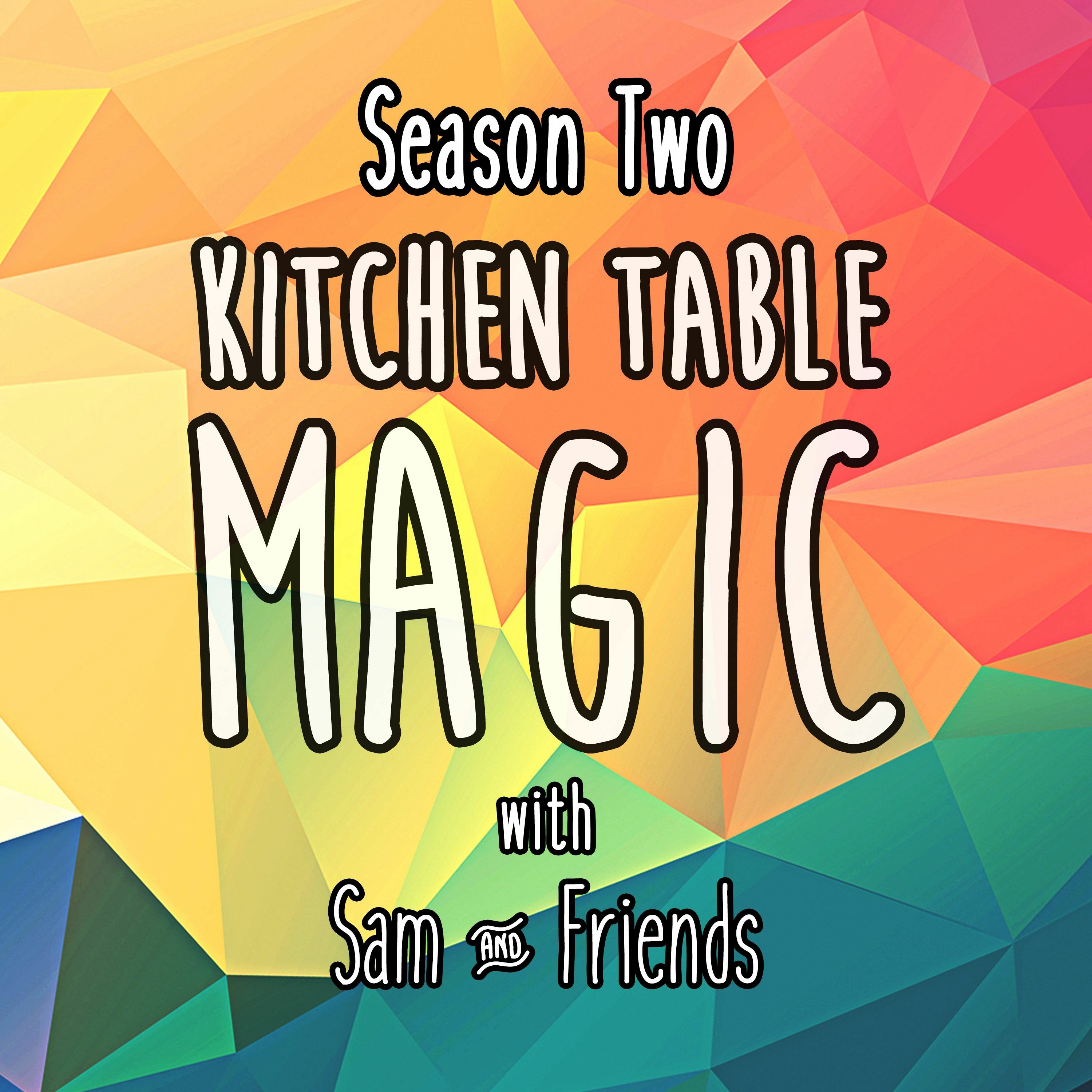 Kitchen Table Magic