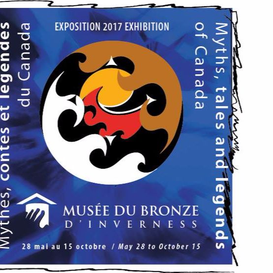 Musée Du Bronze d'Inverness exposition " Mythes, contes et légendes du Canada"
