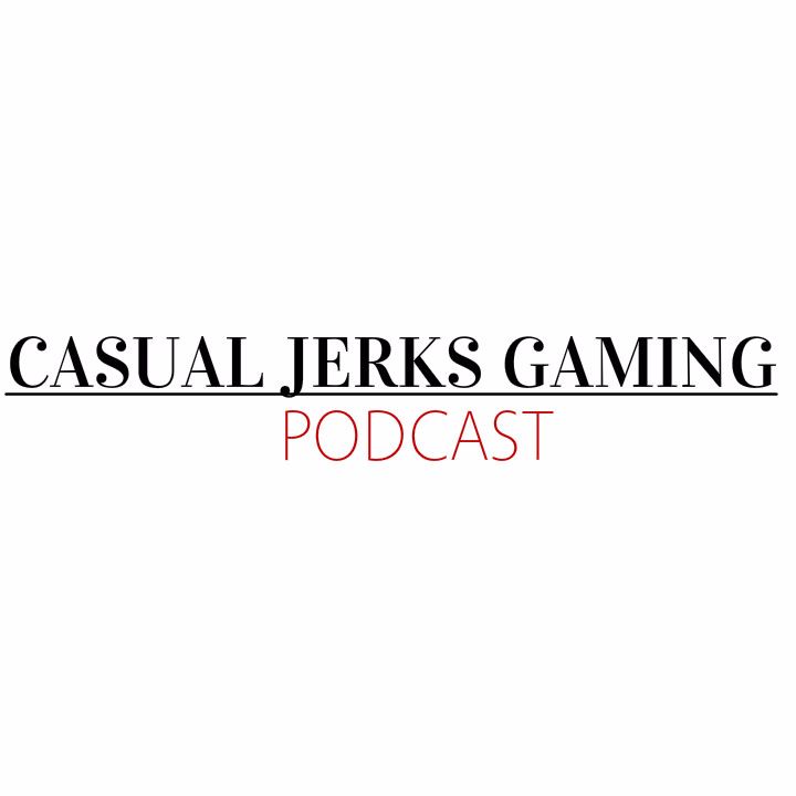 Casual Jerks Gaming #17 E3 2017 Casual Jerks Gaming #17 E3 2017