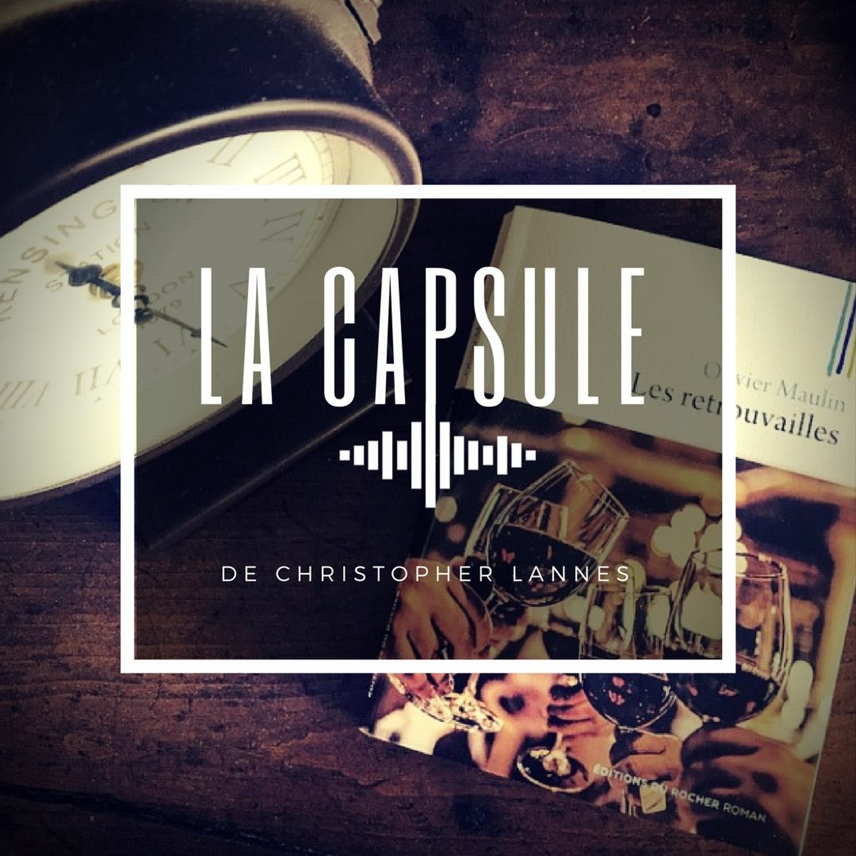 La Capsule de Christopher Lannes