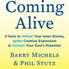 Coming Alive by Barry Michels, Phil Stutz, read by Phil Stutz, Barry Michels