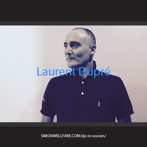 Laurent Dupré - Exclusive Spring Summer Mix 2017