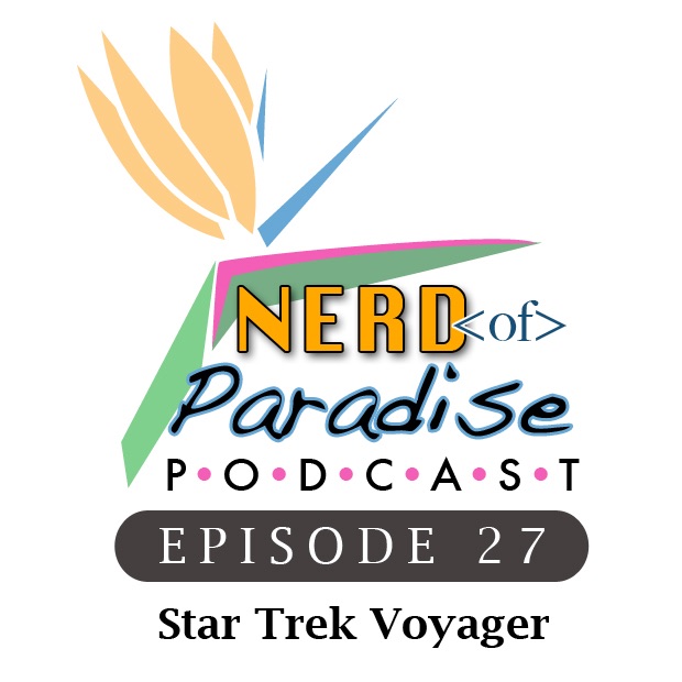 Episode 27: Star Trek Voyager