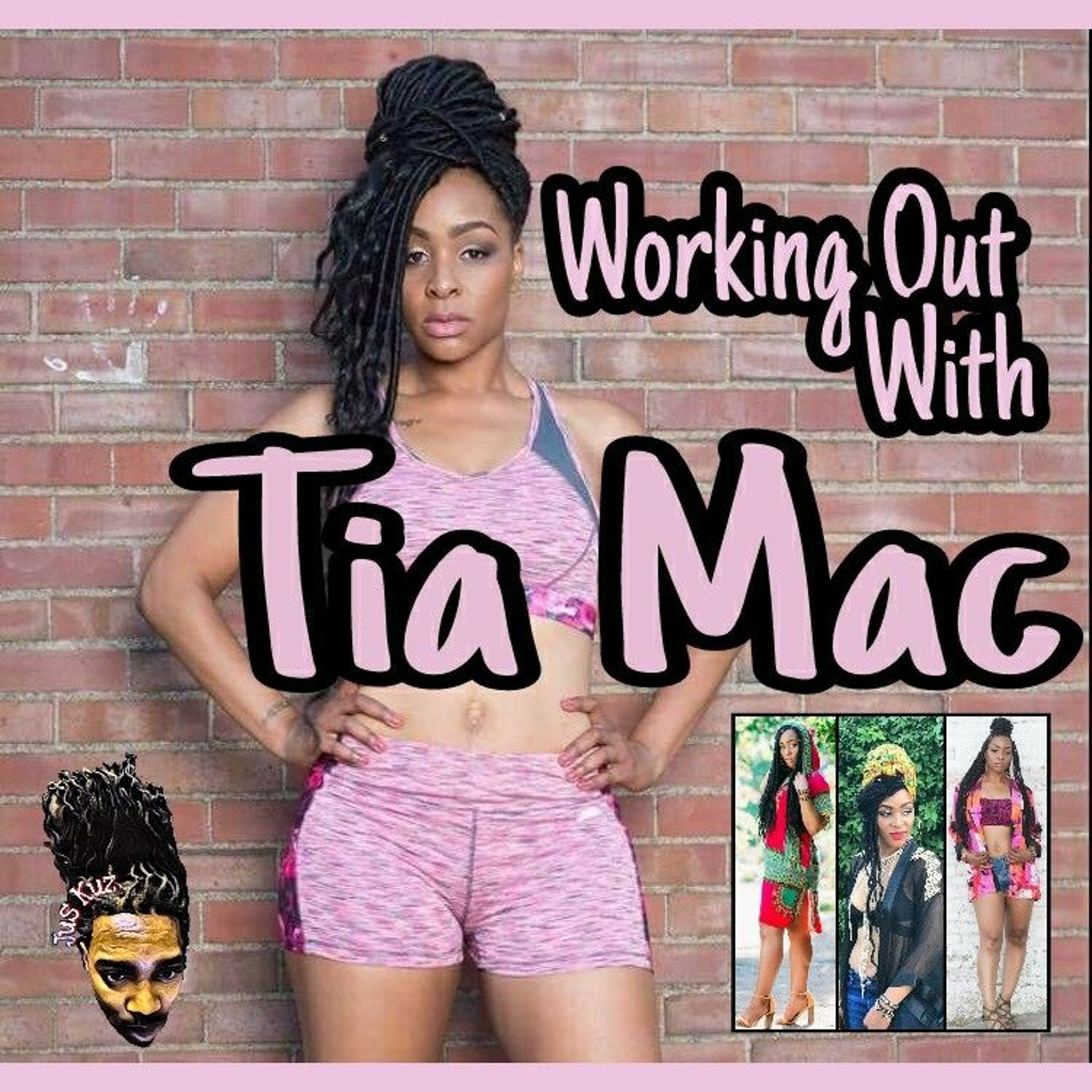 EP7: Working Out With Tia Mac