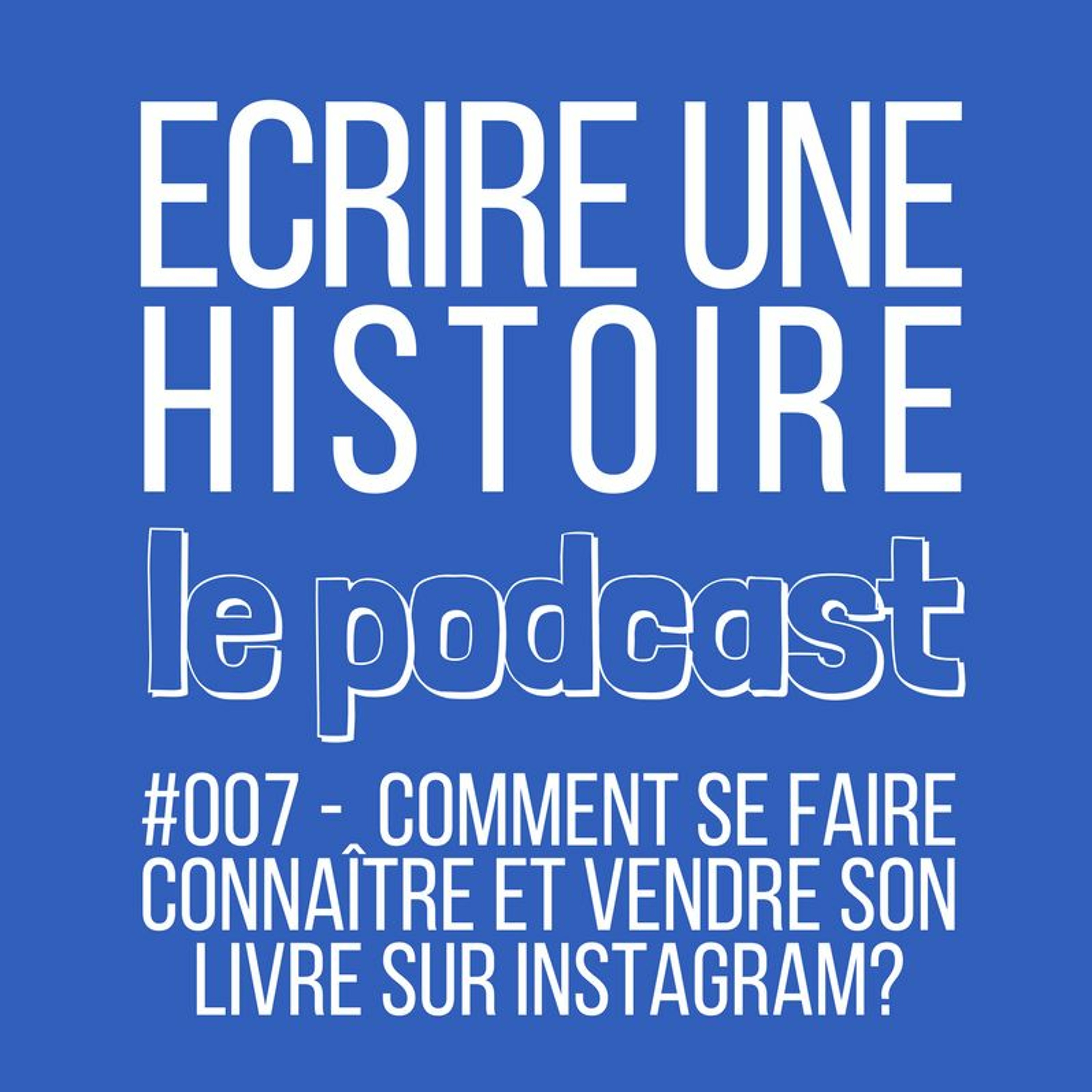 Ecrire une Histoire, le podcast