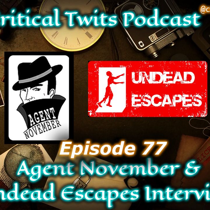 77 - Agent November Escape Games and Undead Escapes Zombie Run Interview
