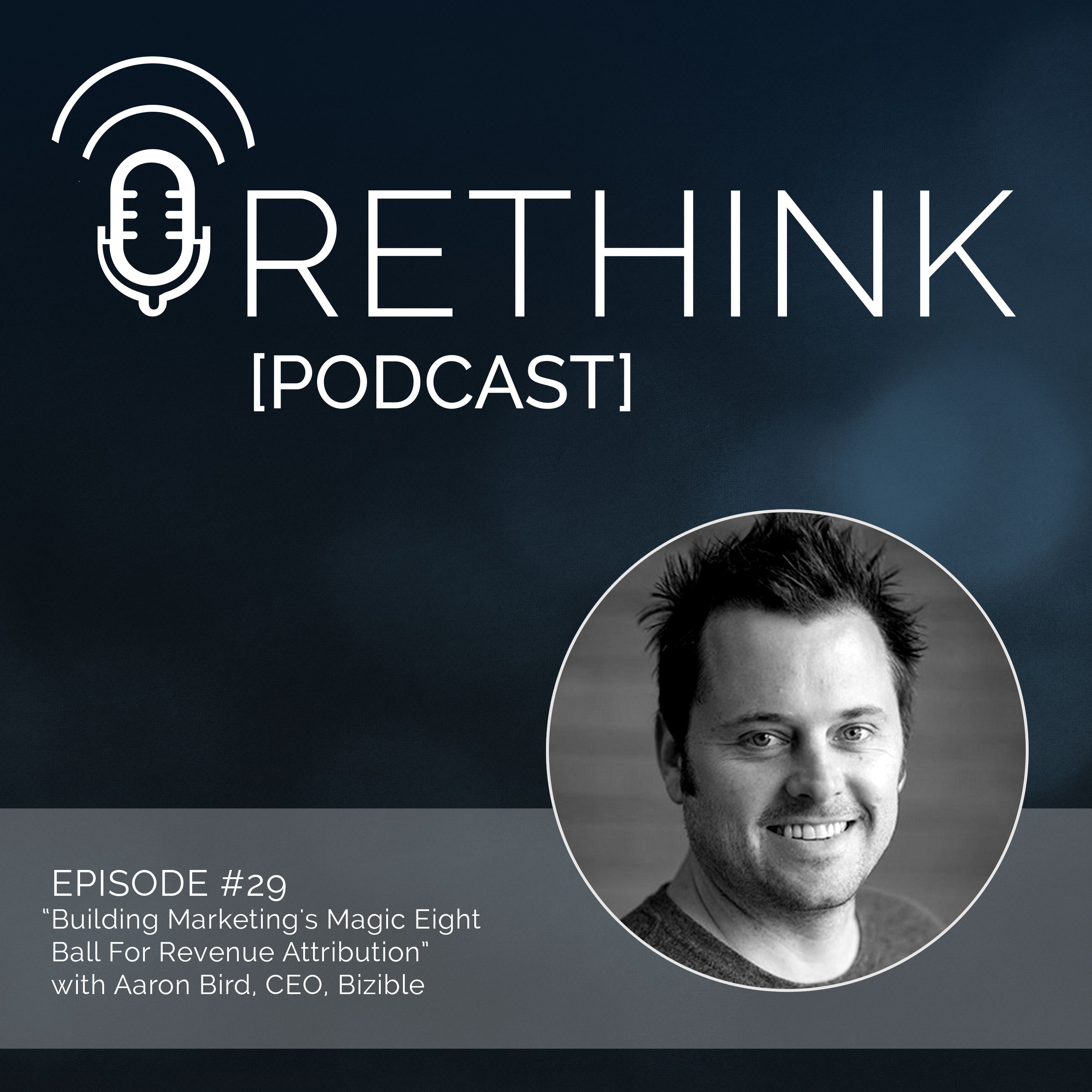 Ep. 29 | Building A Marketing Revenue Attribution Magic Eight Ball