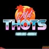 Fabulous X A Boogie Wild Thots New Official Mp3