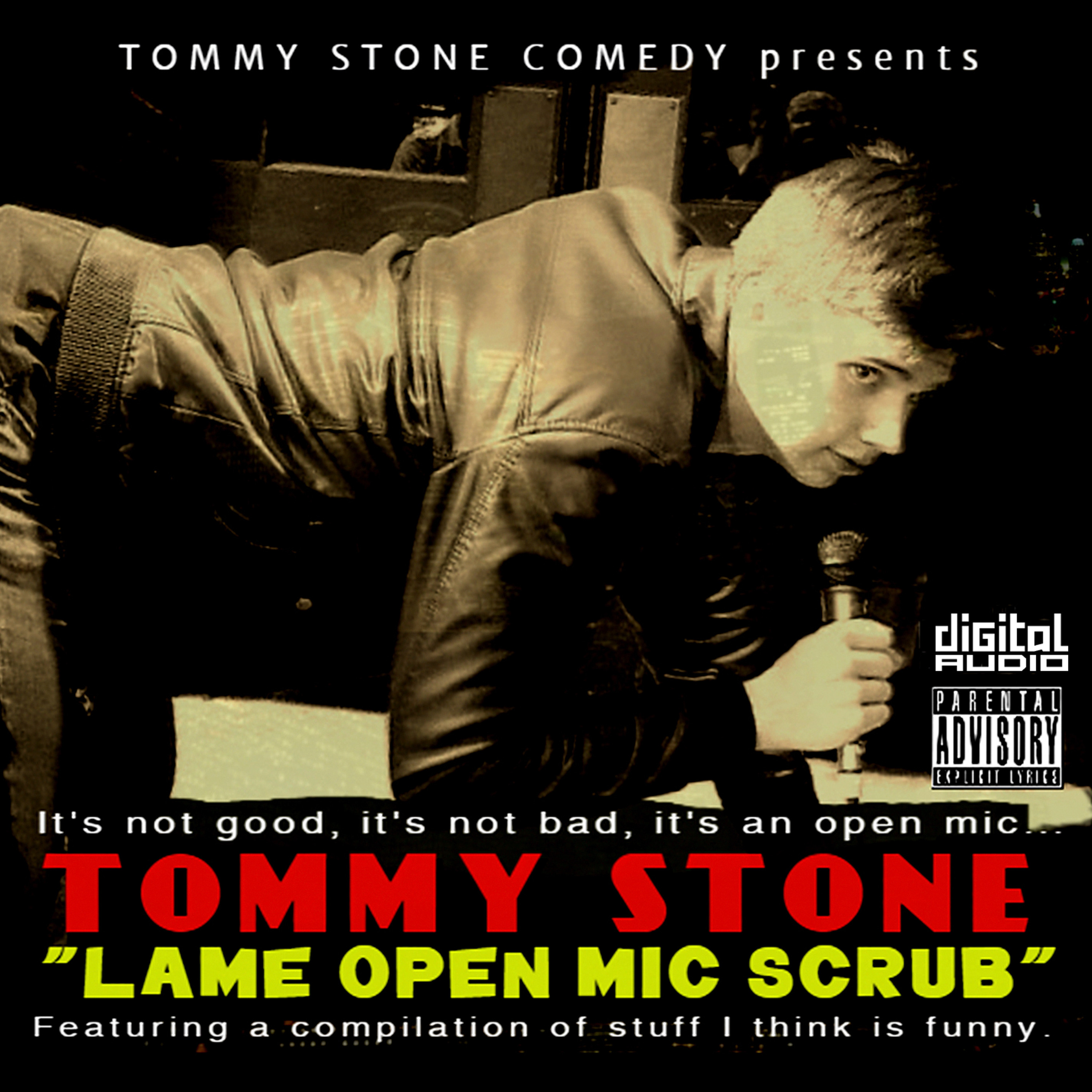 Tommy Stone: "Lame Open Mic Scrub" 2017 - Debut Comedy Album