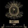 Fall Out Boy Sugar We Re Goin Down Decadon Flip Mp3