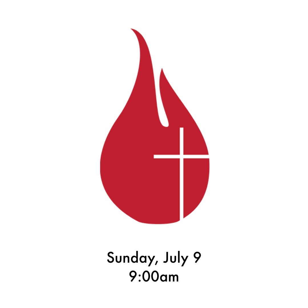 Sunday, July 9, 2017 • 9:00am Service