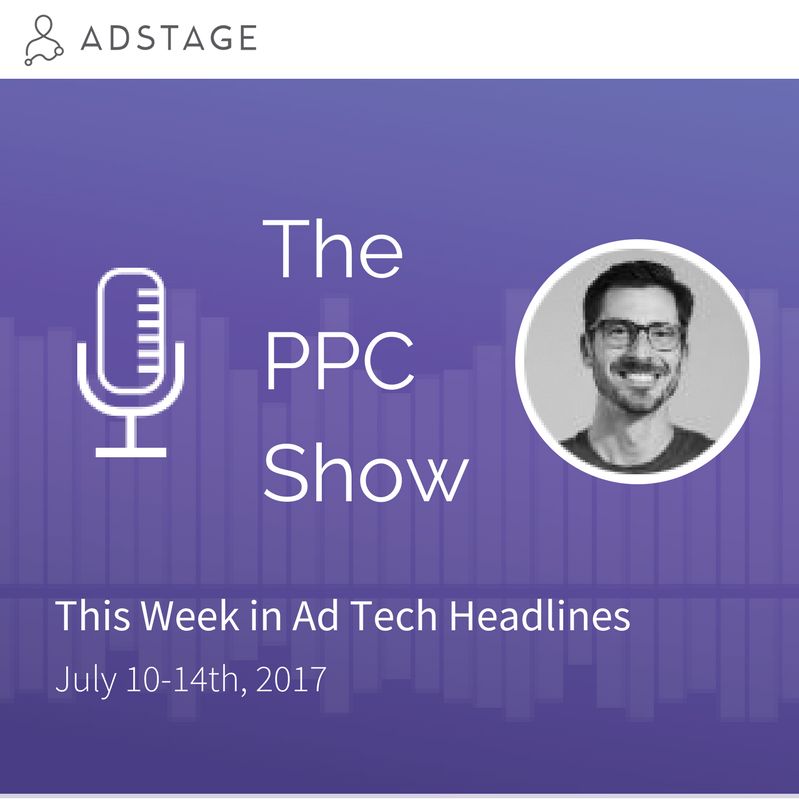 The Week In Ad Tech Headlines (July 10 -14)