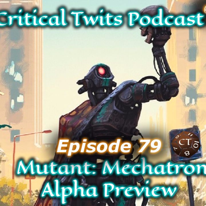 79 - Mutant Mechatron RPG Alpha Preview