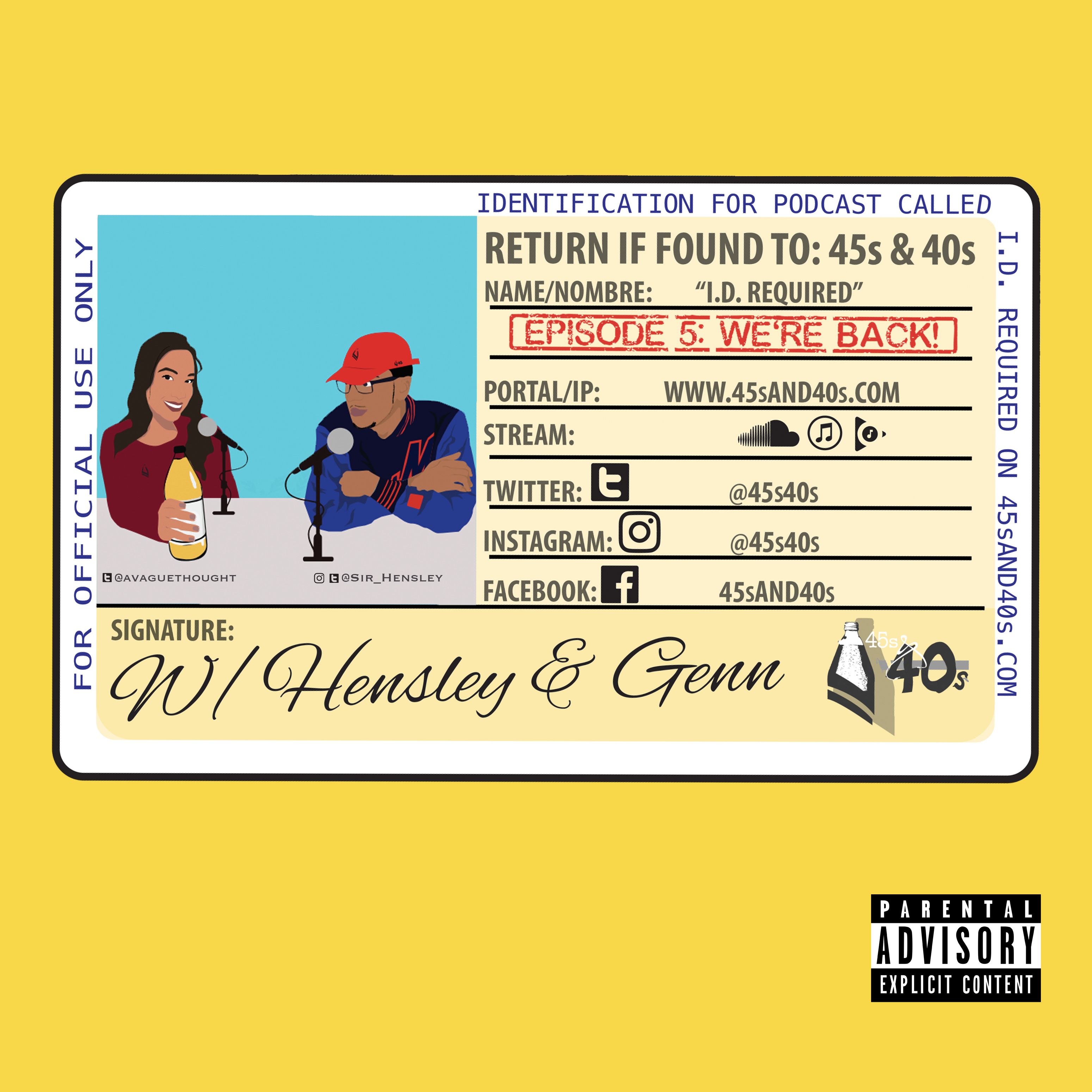 "I.D. Required" Episode 5: We're Back! – With Hensley And Genn