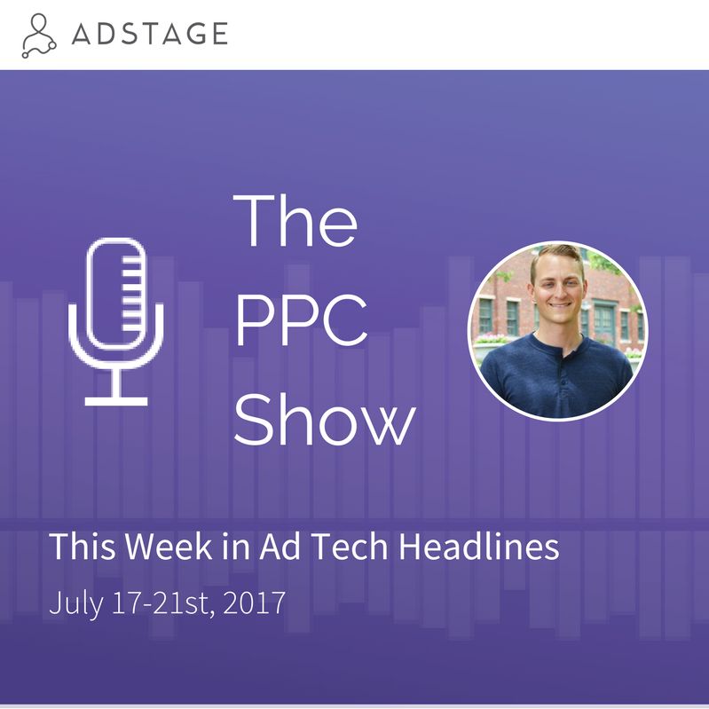 The Week In Ad Tech Headlines (July 17-21)