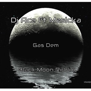 Dj Ace Ft Masicka - Remix Gas Dem ( Black Moon Riddim By Dj Ace ) להורדה